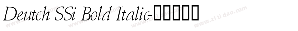 Deutch SSi Bold Italic字体转换